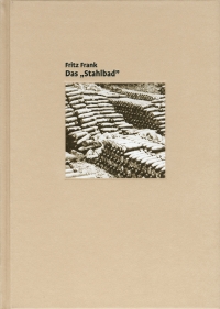 Fritz Frank: Das Stahlbad