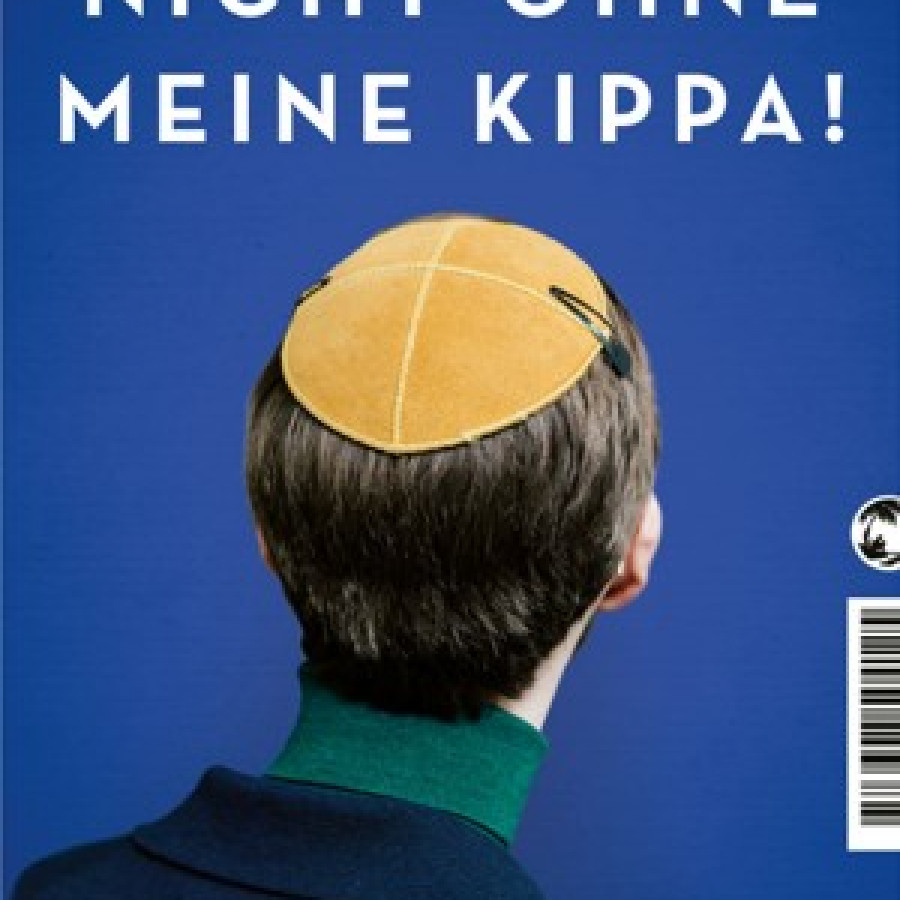 Buchvorstellung Nicht ohne meine Kippa!