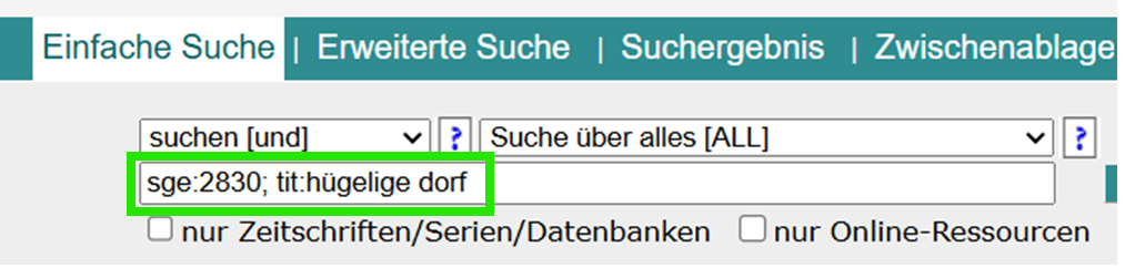 Screenshot Anleitung zur Bestandssuche über die Suchparameter sig:2830; tit:hügelige dorf